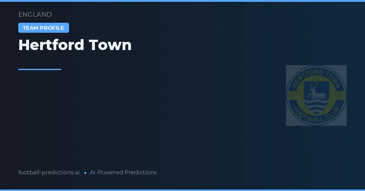 Hertford Town Prognoser & Statistik