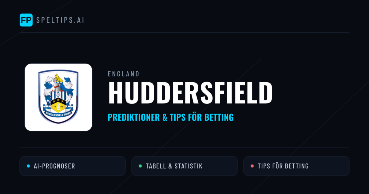 Huddersfield Prognoser & Statistik
