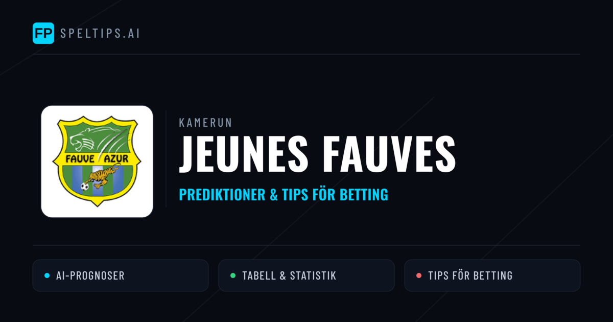 Jeunes Fauves Prognoser & Statistik