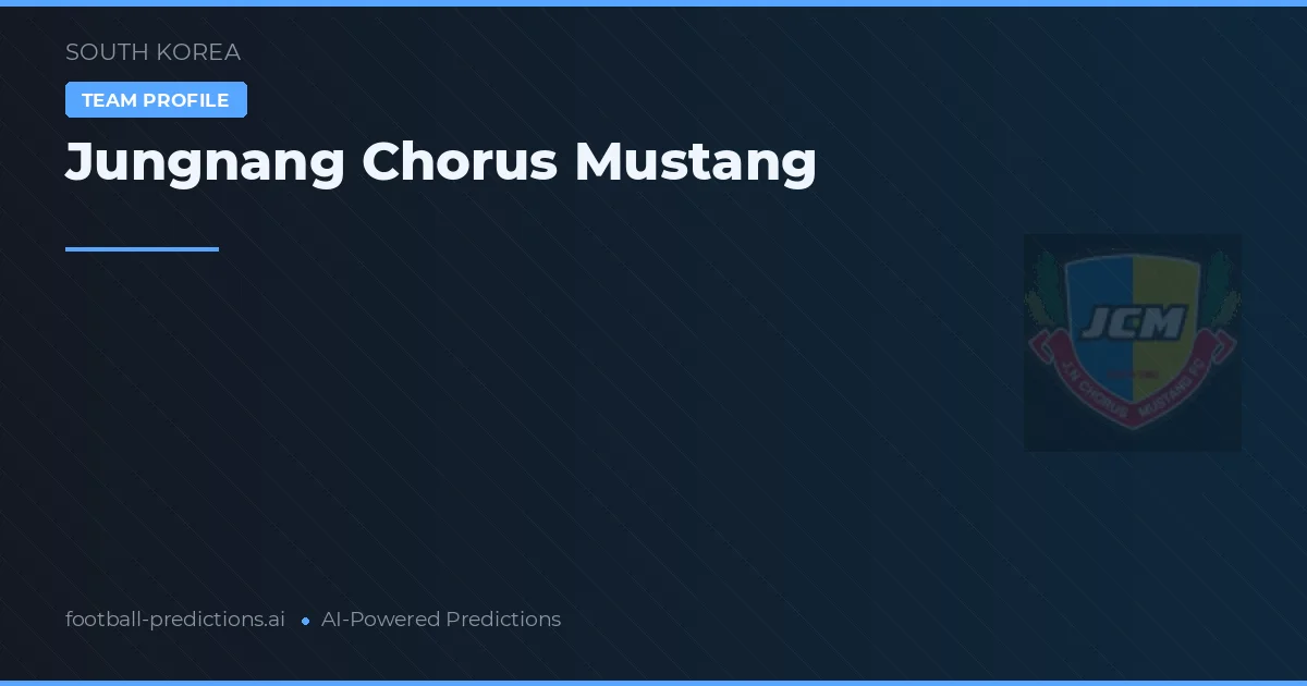 Jungnang Chorus Mustang Prognoser & Statistik