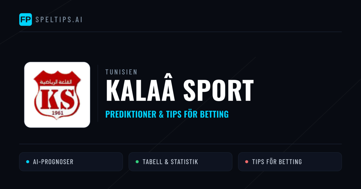 Kalaâ Sport Prognoser & Statistik