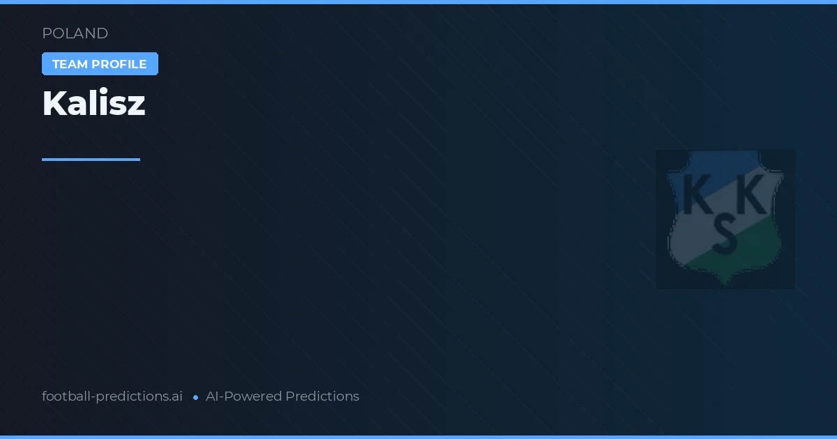 Kalisz Prognoser & Statistik