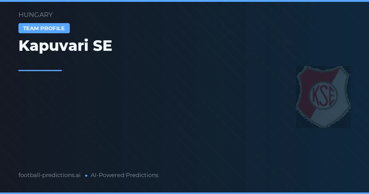 Kapuvari SE Prognoser & Statistik