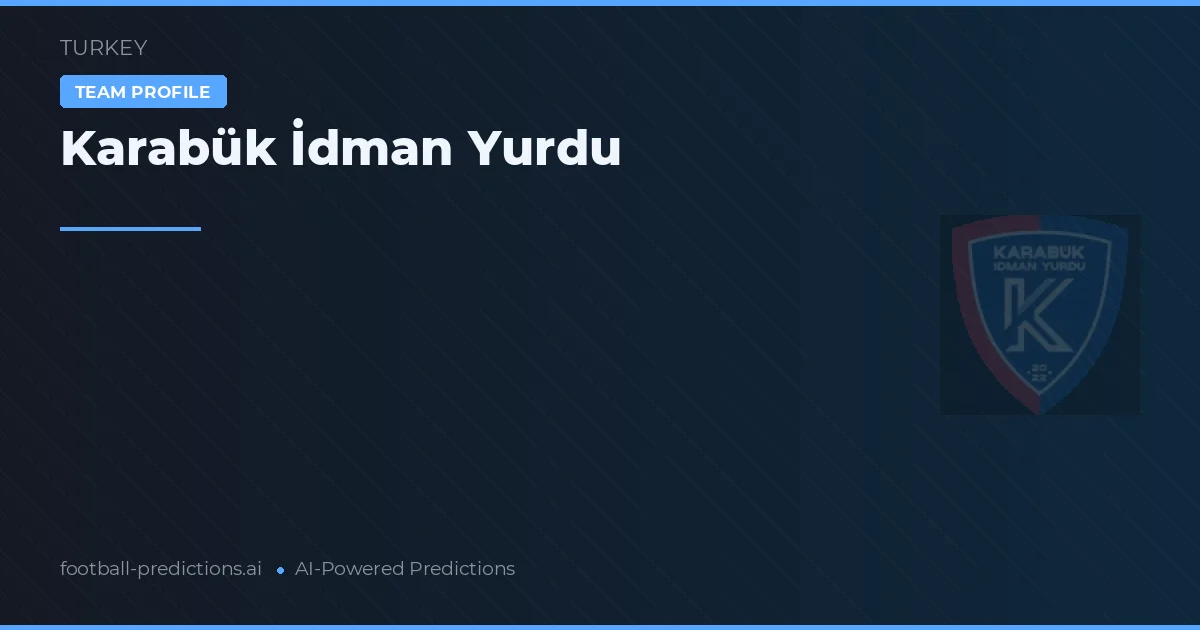 Karabük İdman Yurdu Prognoser & Statistik