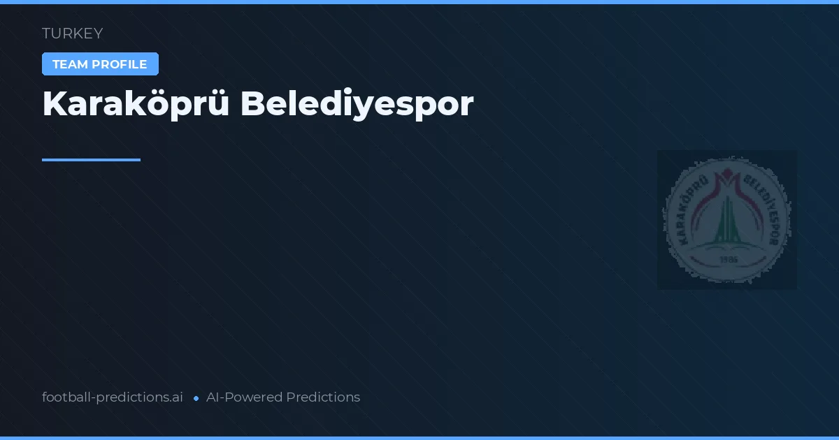 Karaköprü Belediyespor Prognoser & Statistik