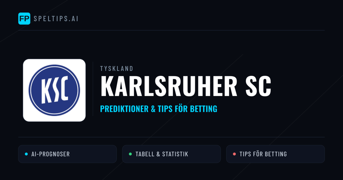 Karlsruher SC Prognoser & Statistik