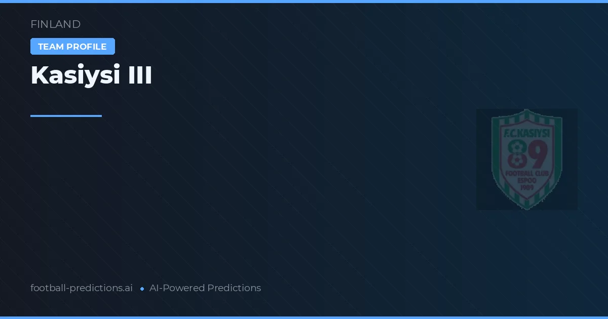 Kasiysi III Prognoser & Statistik