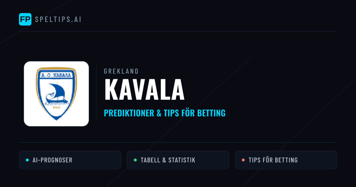 Kavala Prognoser & Statistik