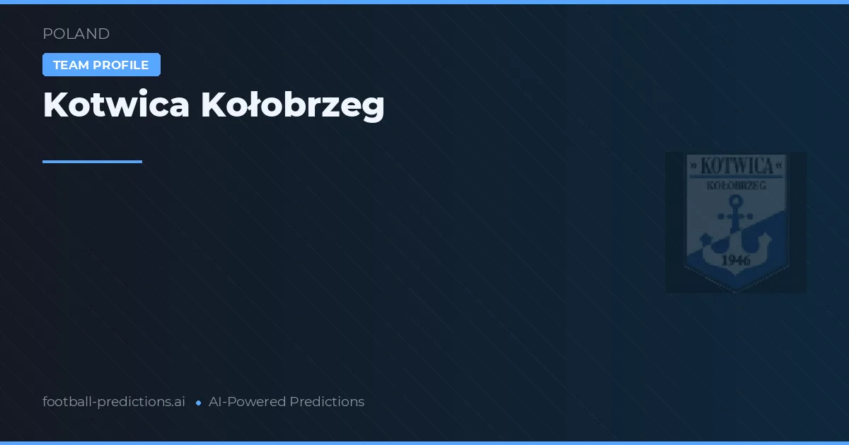 Kotwica Kołobrzeg Prognoser & Statistik