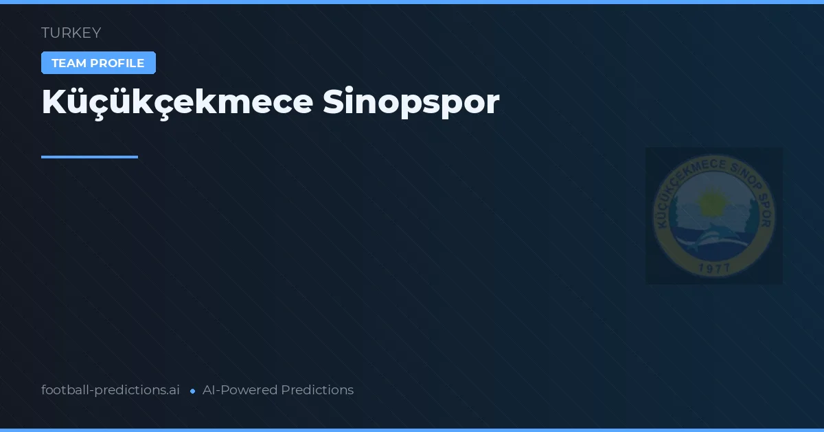Küçükçekmece Sinopspor Prognoser & Statistik