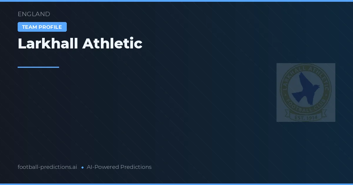 Larkhall Athletic Prognoser & Statistik