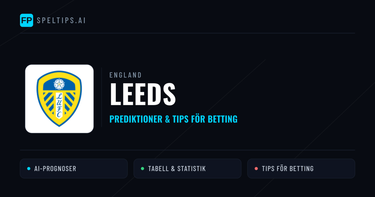 Leeds Prognoser & Statistik