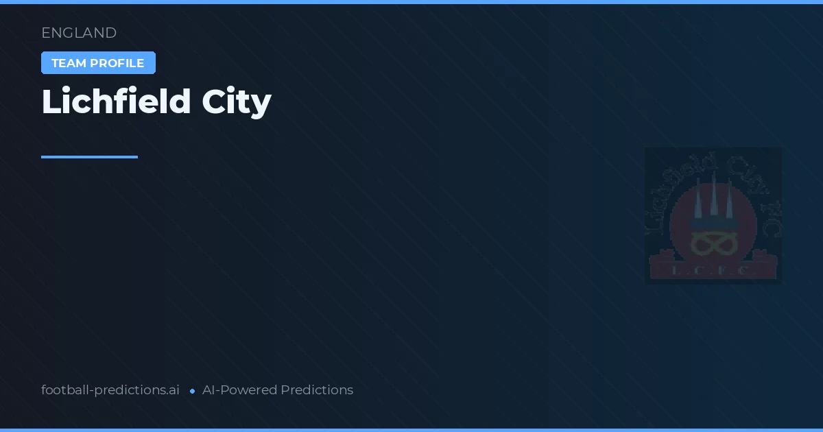 Lichfield City Prognoser & Statistik