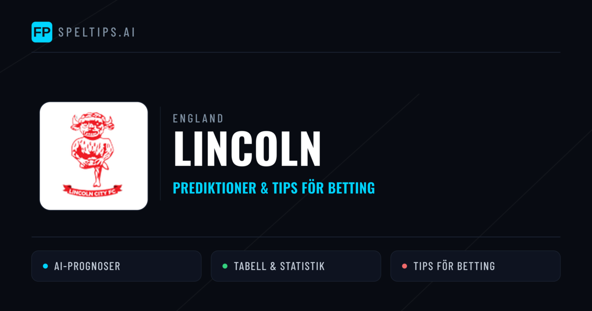 Lincoln Prognoser & Statistik