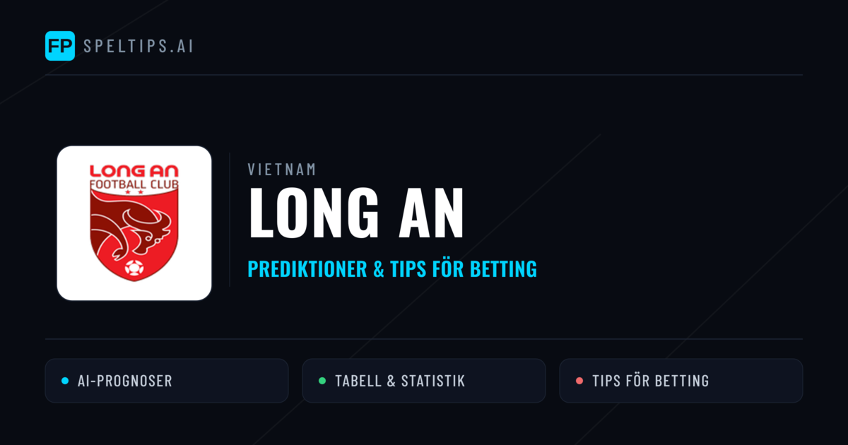 Long An Prognoser & Statistik