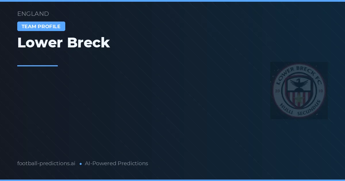 Lower Breck Prognoser & Statistik