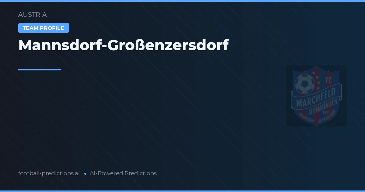 Mannsdorf-Großenzersdorf Prognoser & Statistik