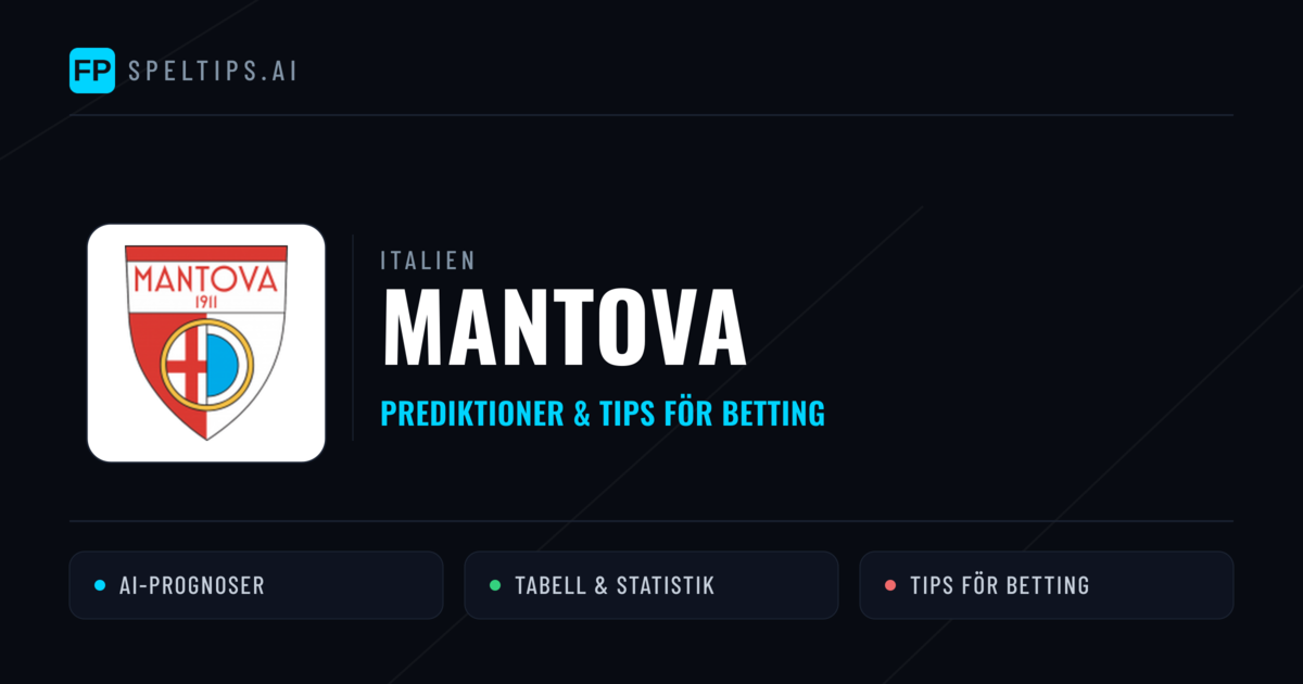 Mantova Prognoser & Statistik