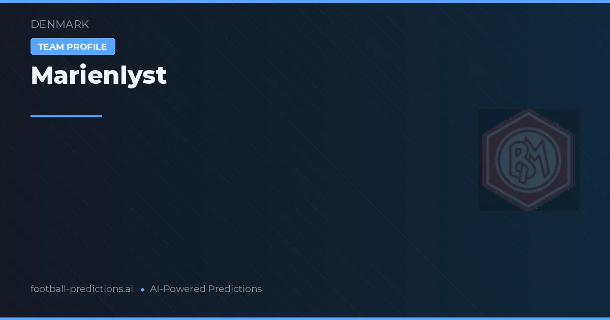 Marienlyst Prognoser & Statistik