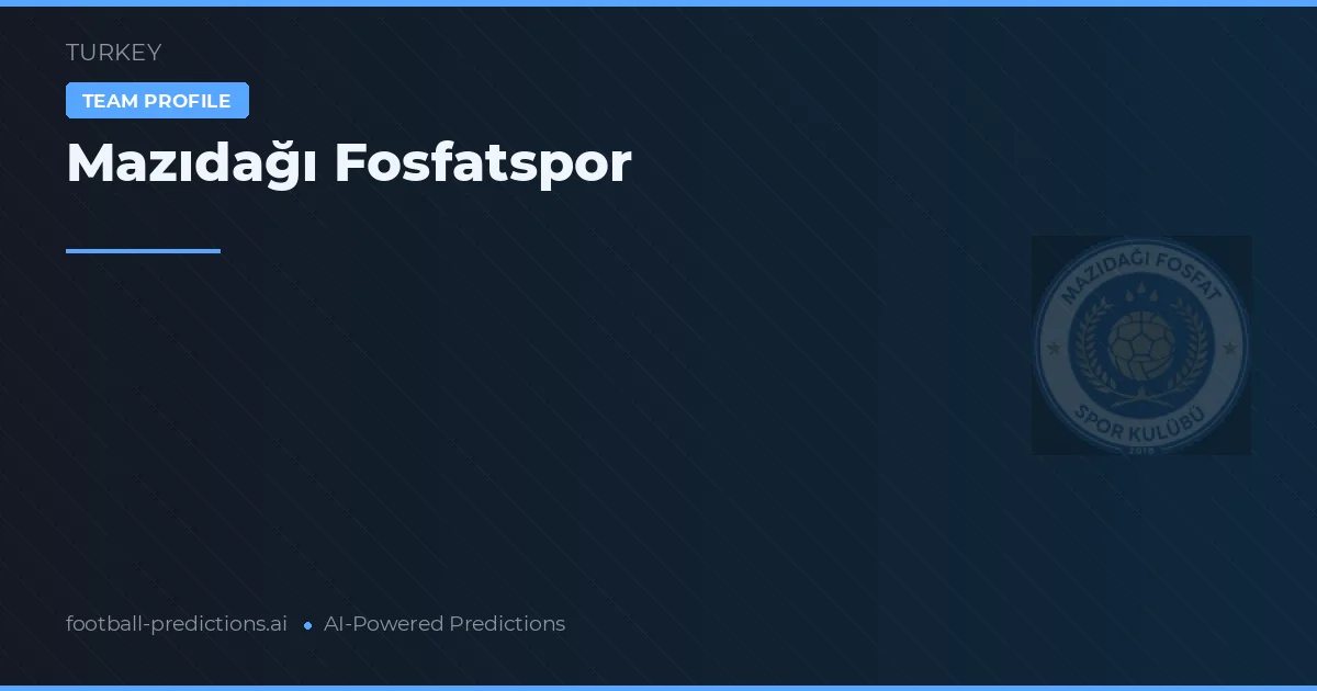 Mazıdağı Fosfatspor Prognoser & Statistik