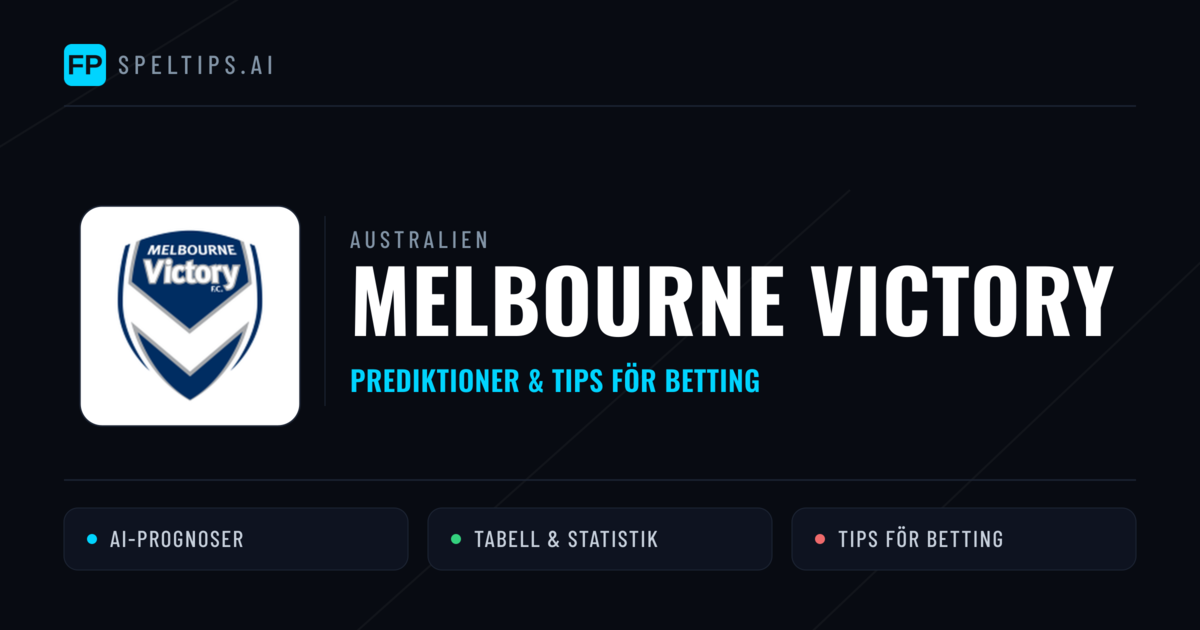 Melbourne Victory Prognoser & Statistik