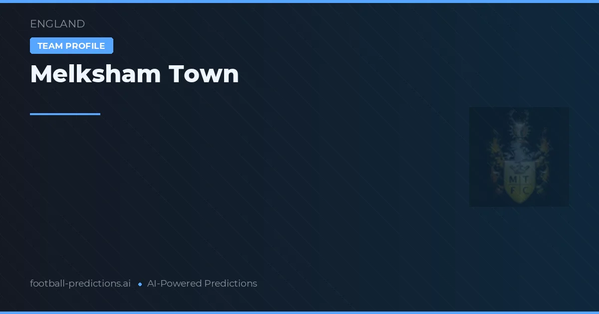 Melksham Town Prognoser & Statistik