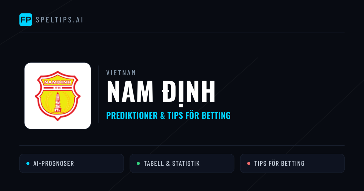 Nam Định Prognoser & Statistik