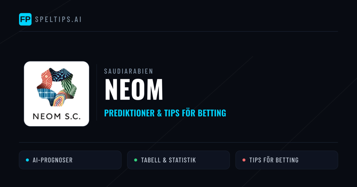 NEOM Prognoser & Statistik