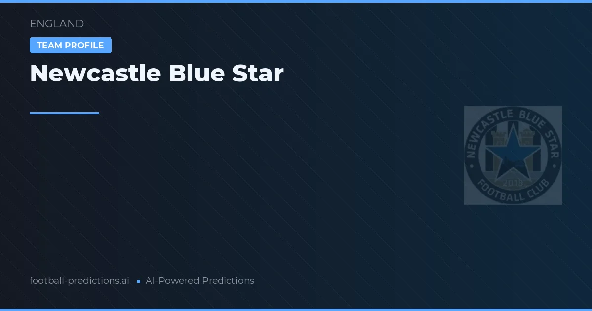 Newcastle Blue Star Prognoser & Statistik