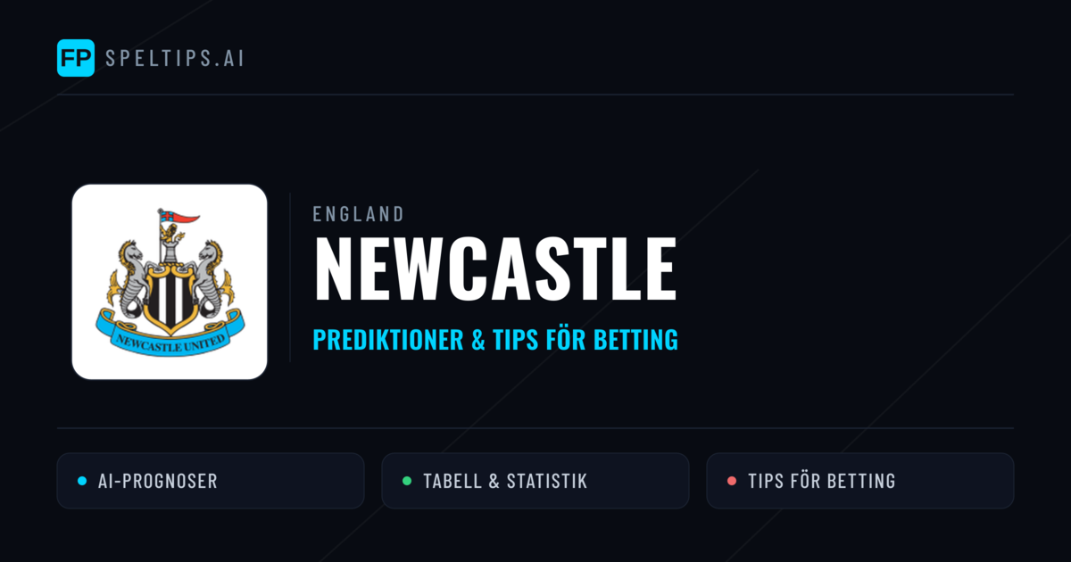 Newcastle Prognoser & Statistik