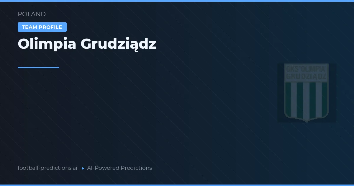 Olimpia Grudziądz Prognoser & Statistik