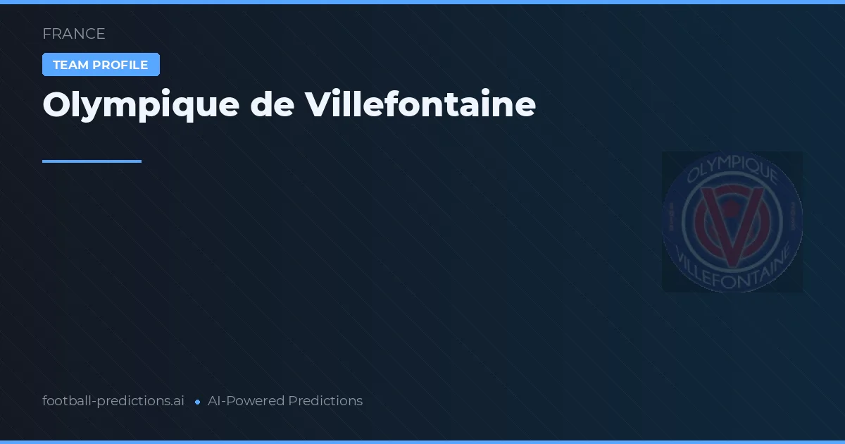 Olympique de Villefontaine Prognoser & Statistik
