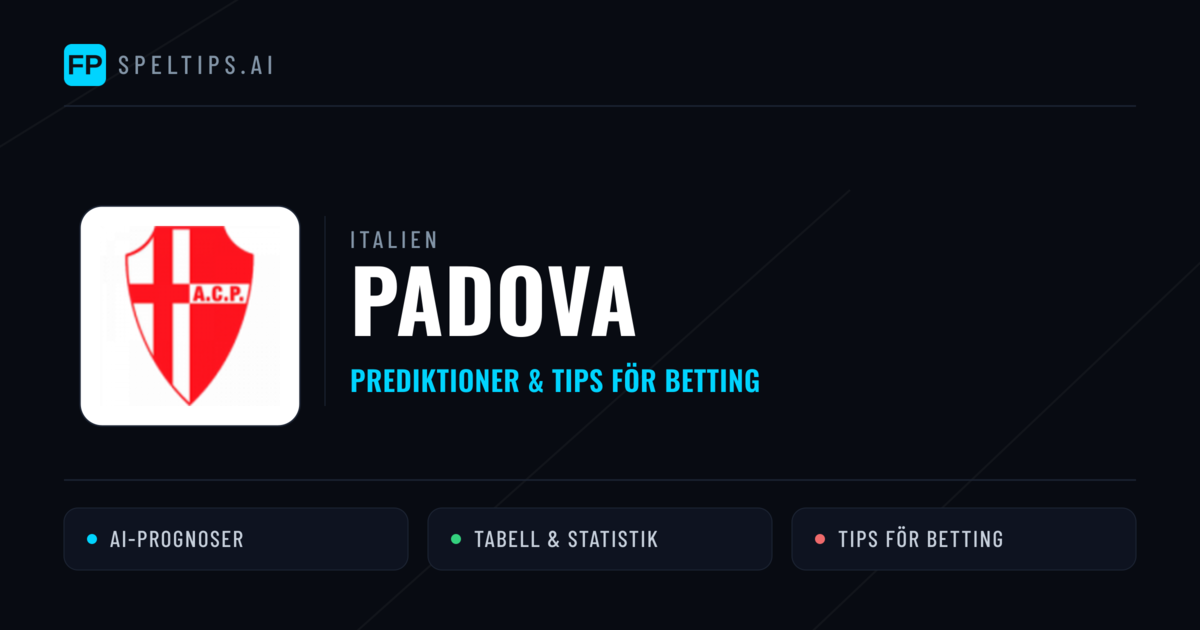 Padova Prognoser & Statistik