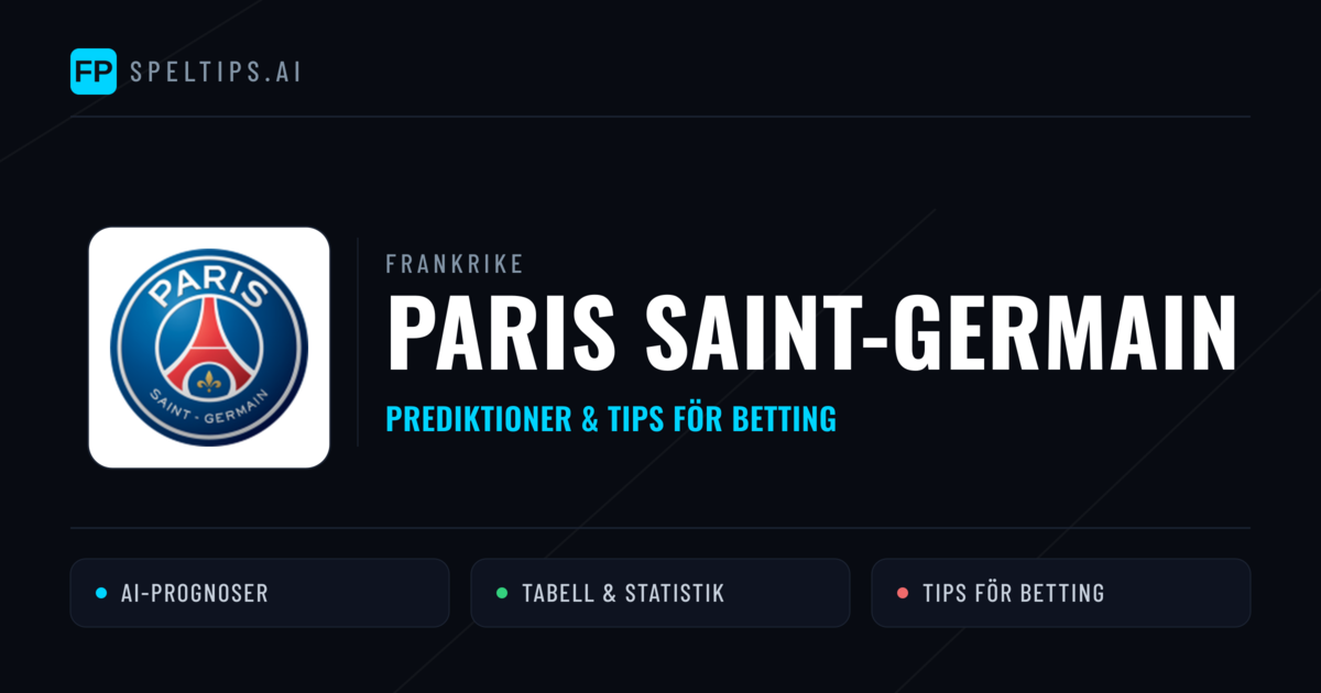 Paris Saint-Germain Prognoser & Statistik