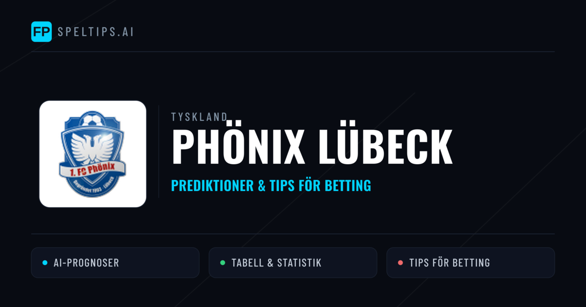 Phönix Lübeck Prognoser & Statistik