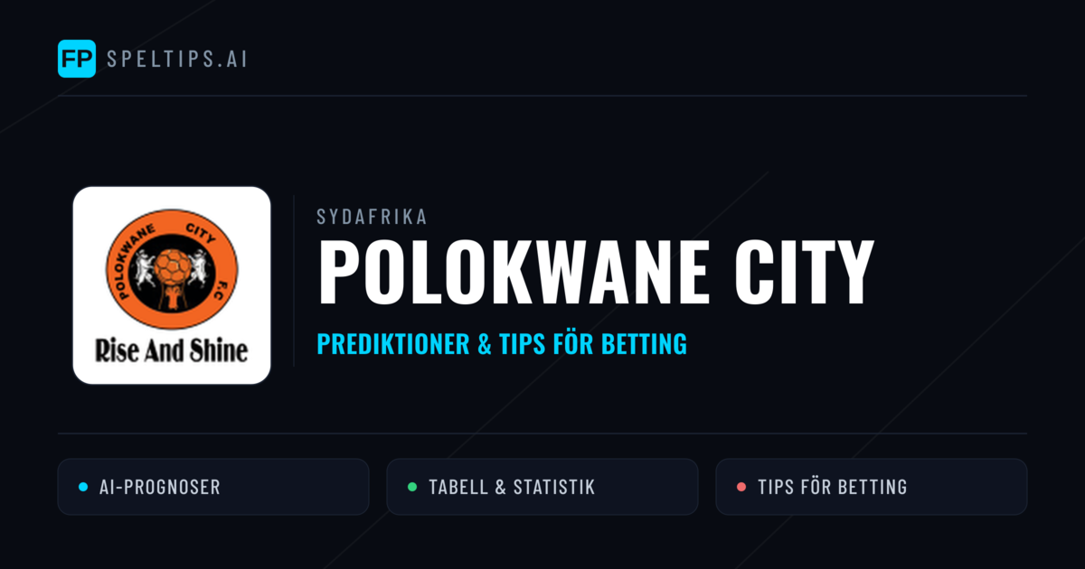 Polokwane City Prognoser & Statistik