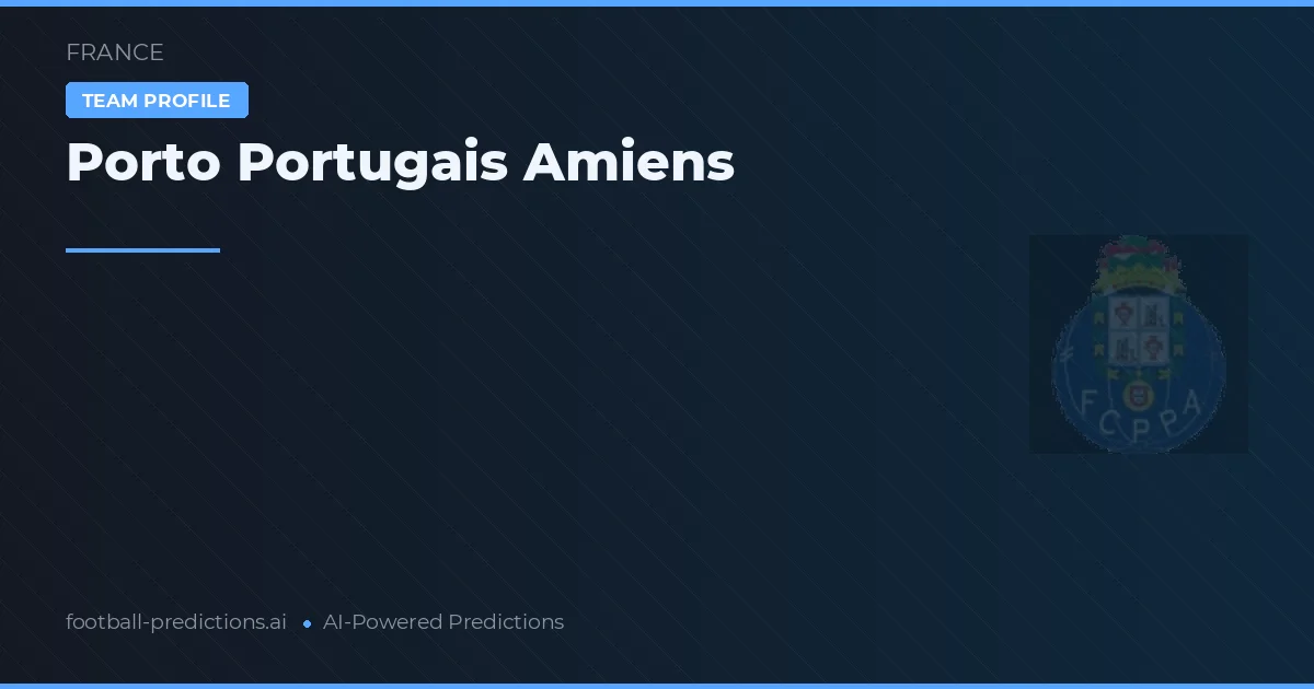 Porto Portugais Amiens Prognoser & Statistik