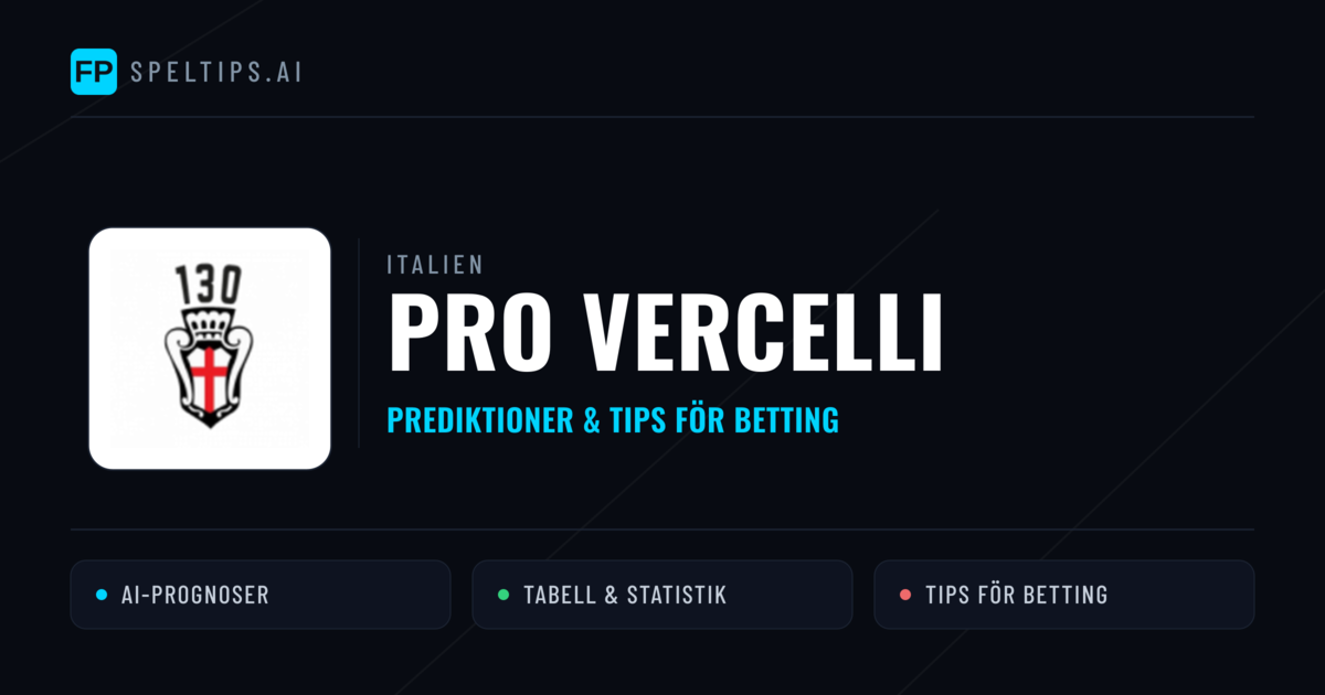 PRO Vercelli Prognoser & Statistik