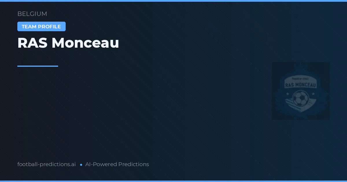RAS Monceau Prognoser & Statistik