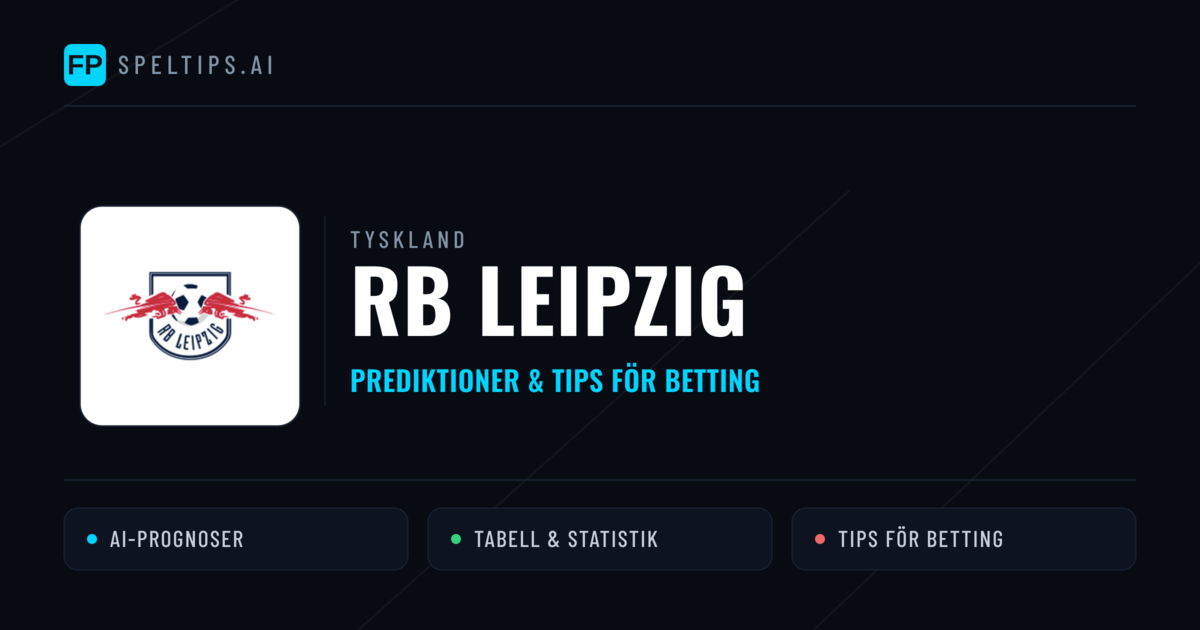 RB Leipzig Prognoser & Statistik