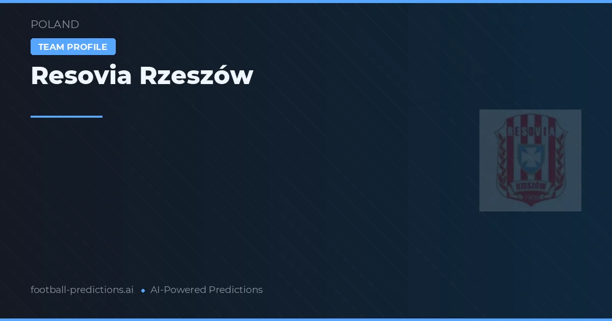 Resovia Rzeszów Prognoser & Statistik