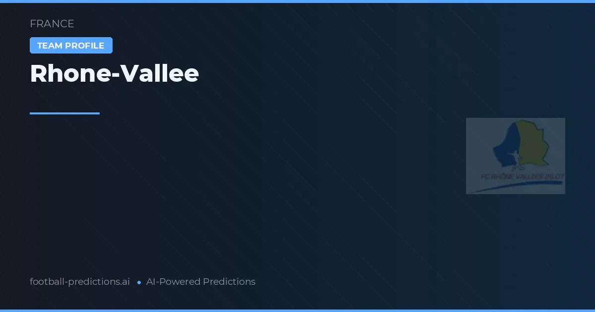 Rhone-Vallée Prognoser & Statistik