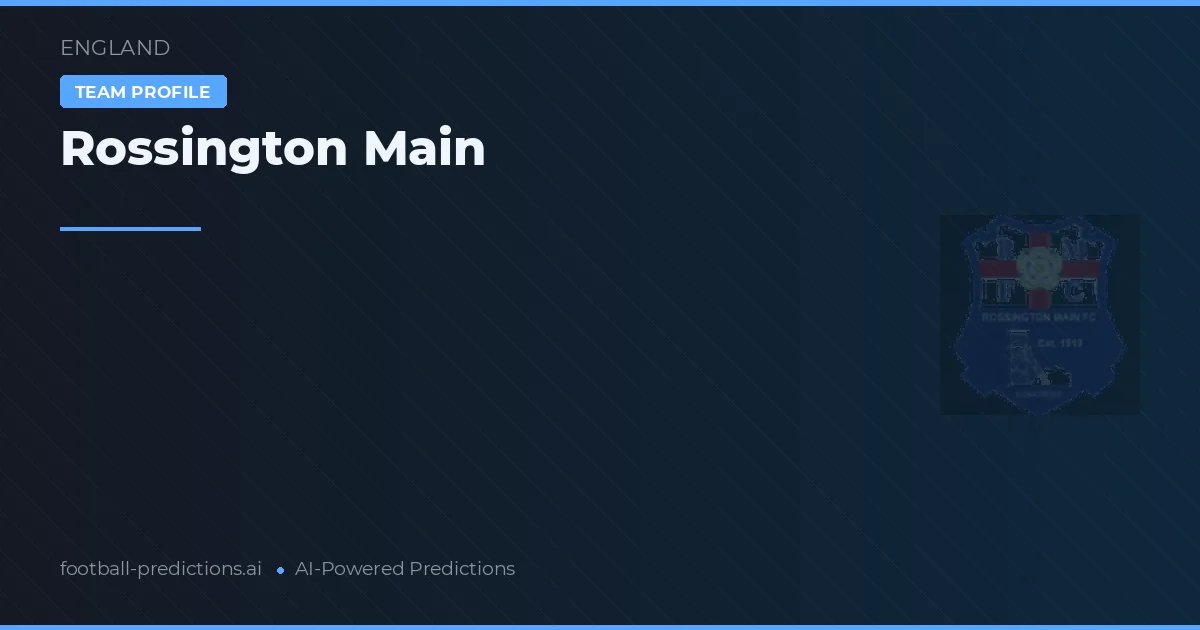 Rossington Main Prognoser & Statistik
