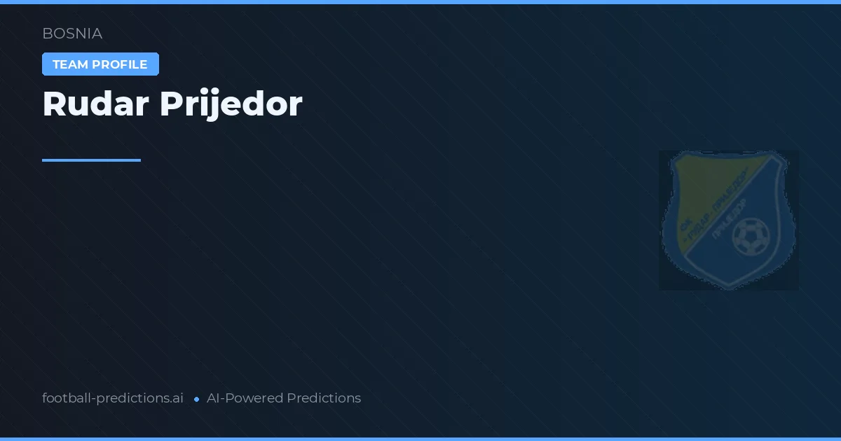 Rudar Prijedor Prognoser & Statistik