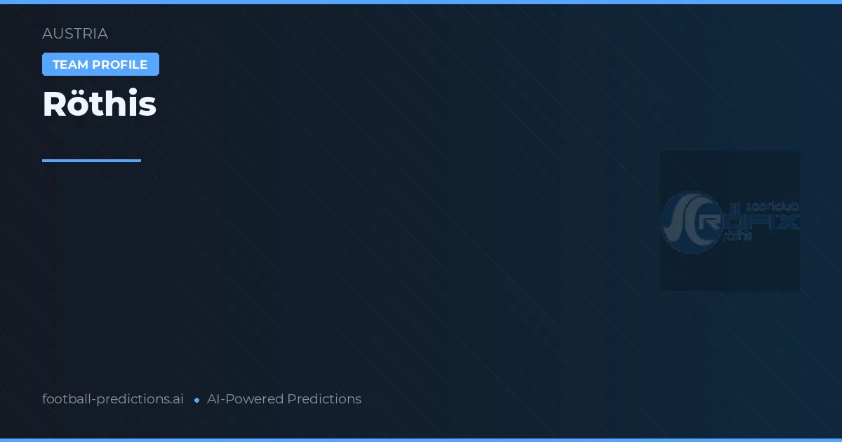Röthis Prognoser & Statistik