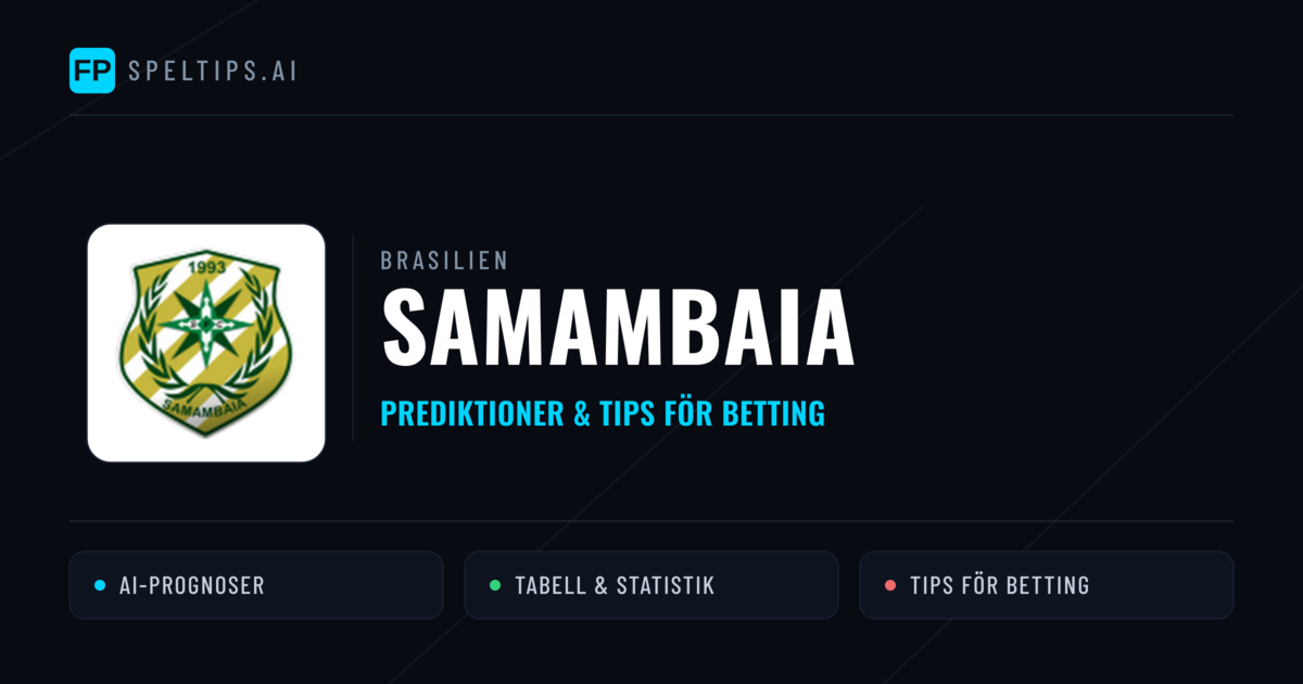 Samambaia Prognoser & Statistik