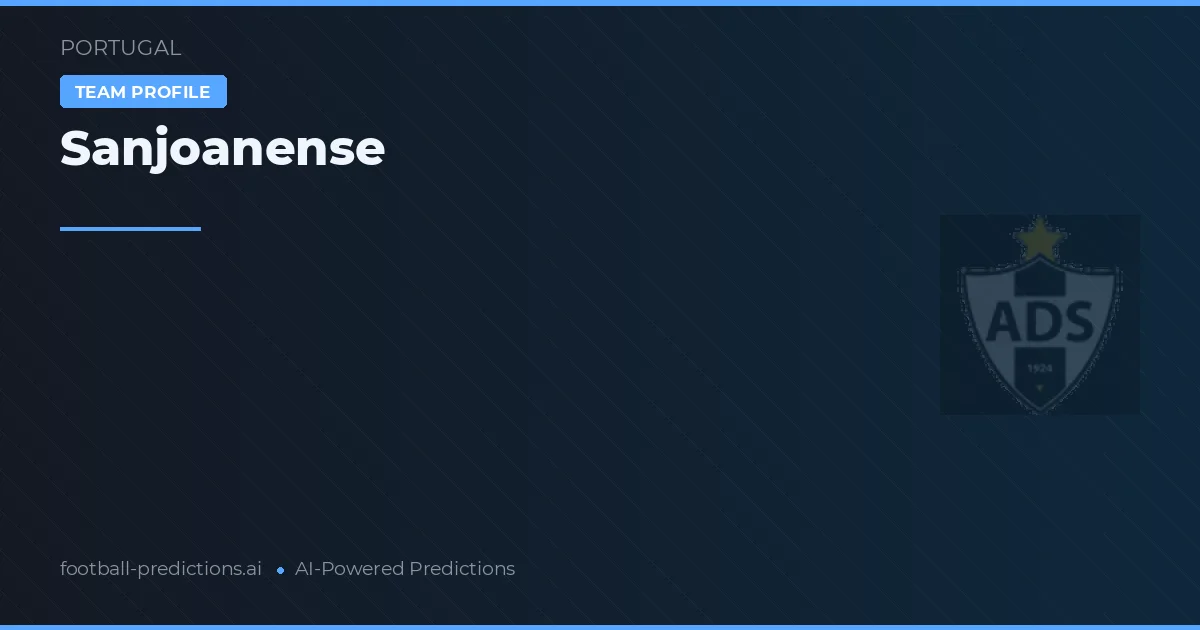 Sanjoanense Prognoser & Statistik