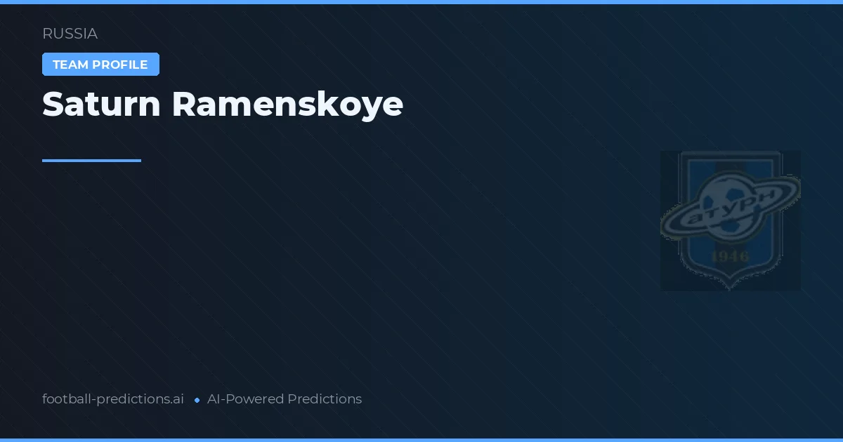 Saturn Ramenskoye Prognoser & Statistik