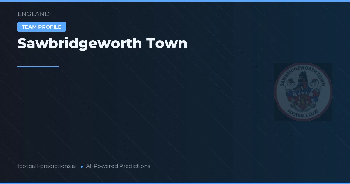 Sawbridgeworth Town Prognoser & Statistik