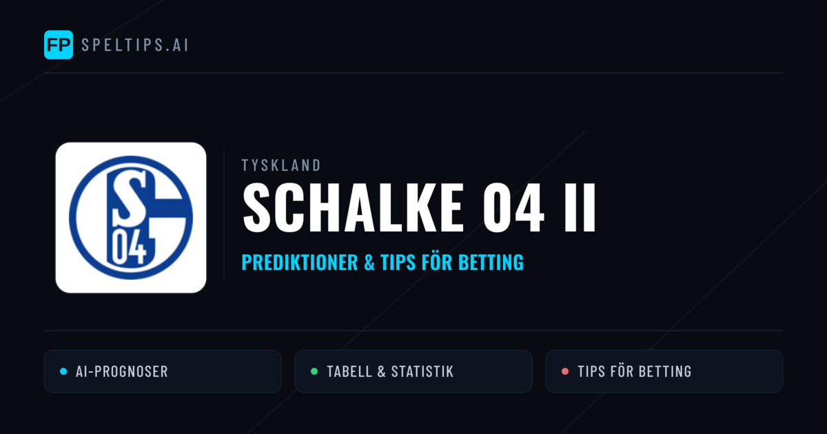Schalke 04 II Prognoser & Statistik